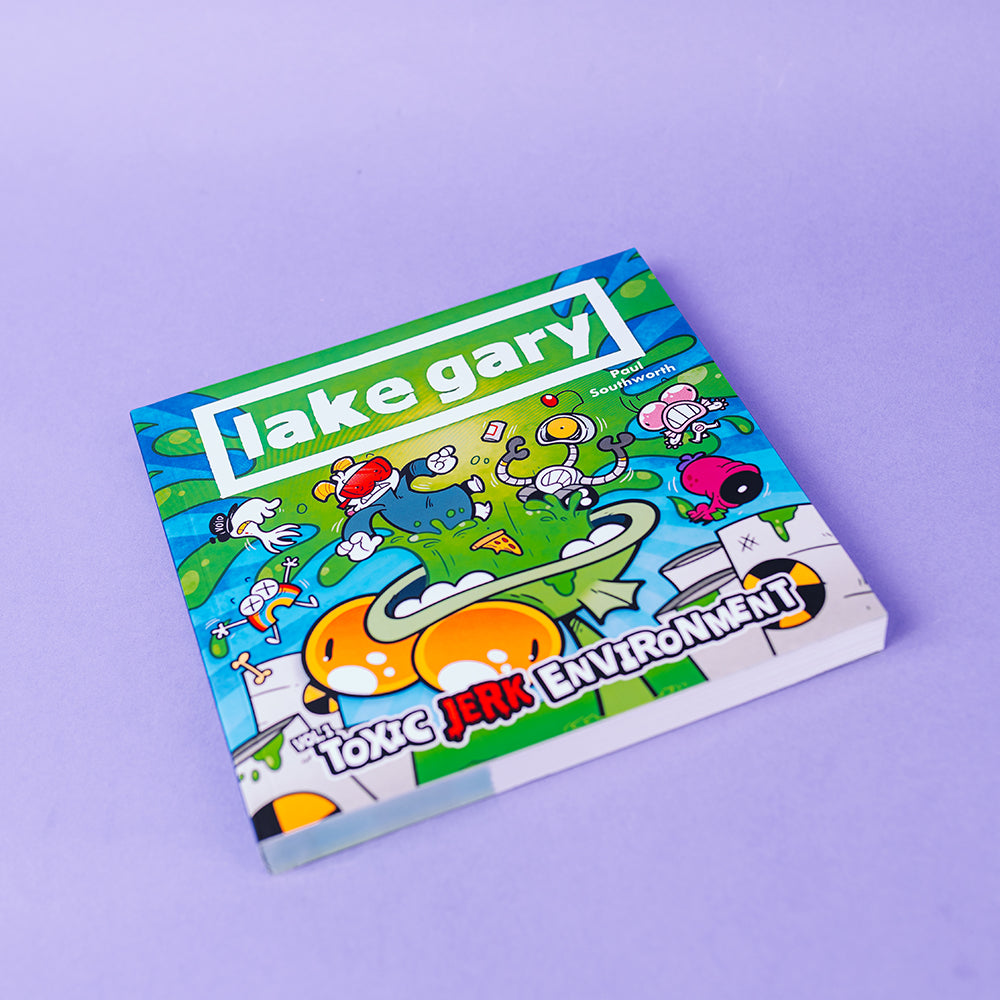Lake Gary: Vol. 1 - Toxic Jerk Environment