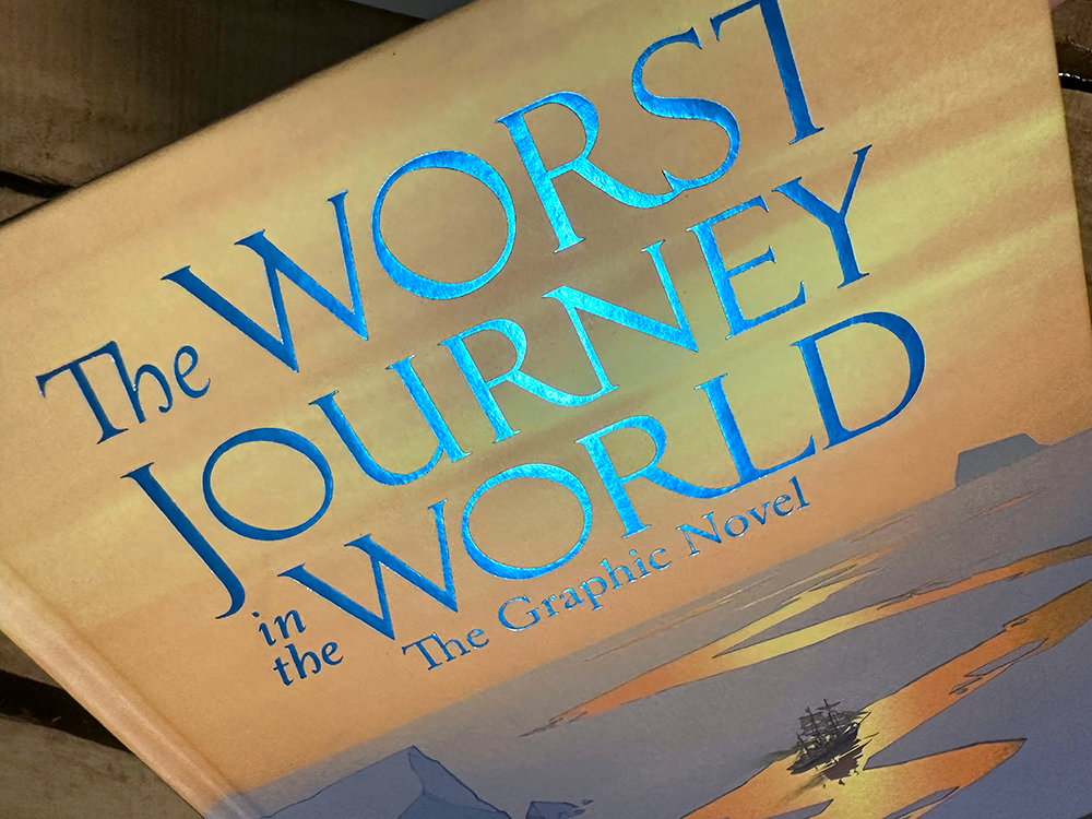 The Worst Journey in the World: Volume 1 - Making Our Easting Down