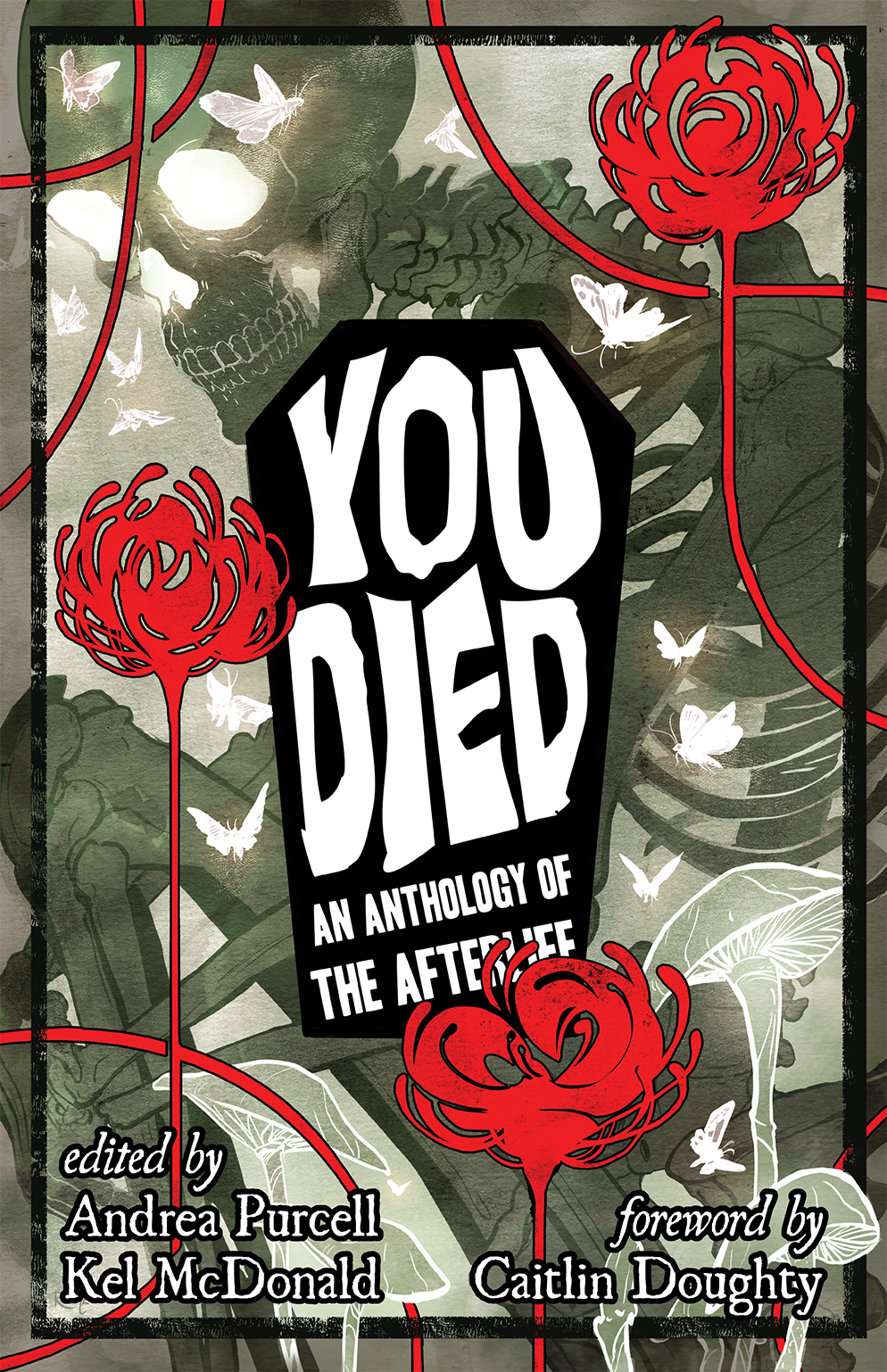 YOU DIED: An Anthology of the Afterlife